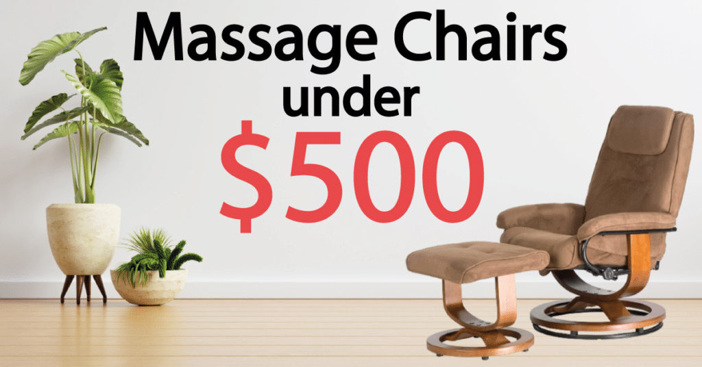 8 Best Massage Chairs Under 500 Dollars [Aug 2022] Chairs Area