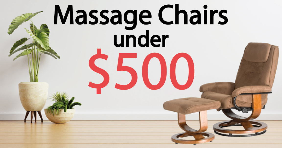 8 Best Massage Chairs Under 500 Dollars [Aug 2022] Chairs Area