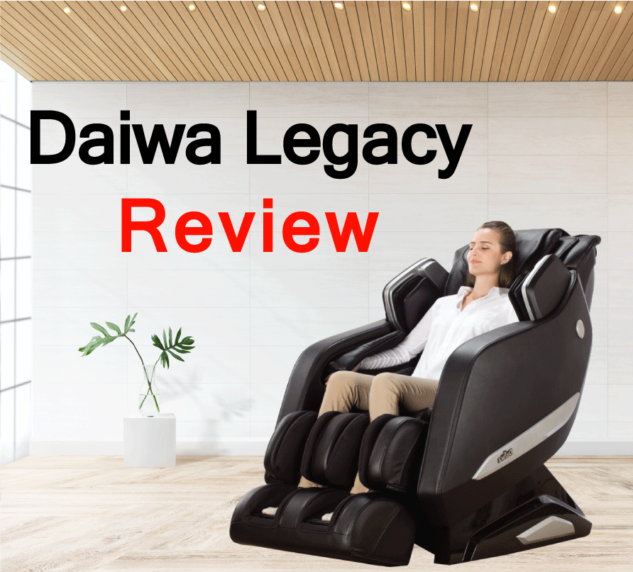 Daiwa Legacy Massage Chair Review 2021 The Ultimate Guide