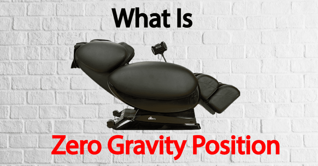 What Is Zero Gravity Position? Here Is The Answer Chairs Area