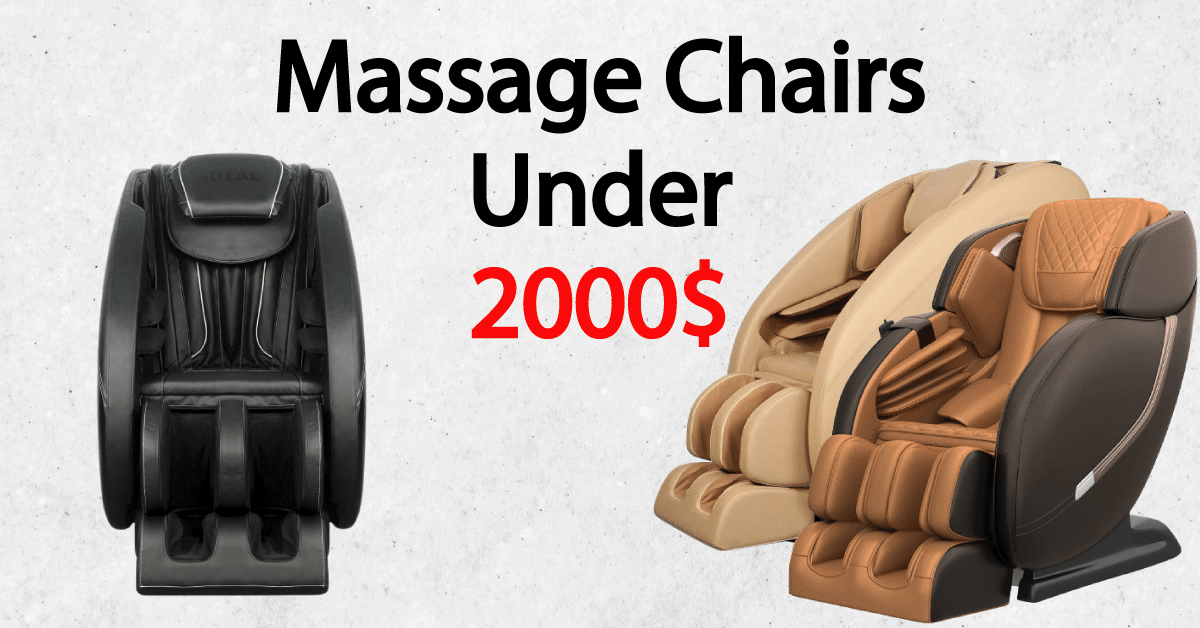 Best Massage Chair Under 2000 Dollars
