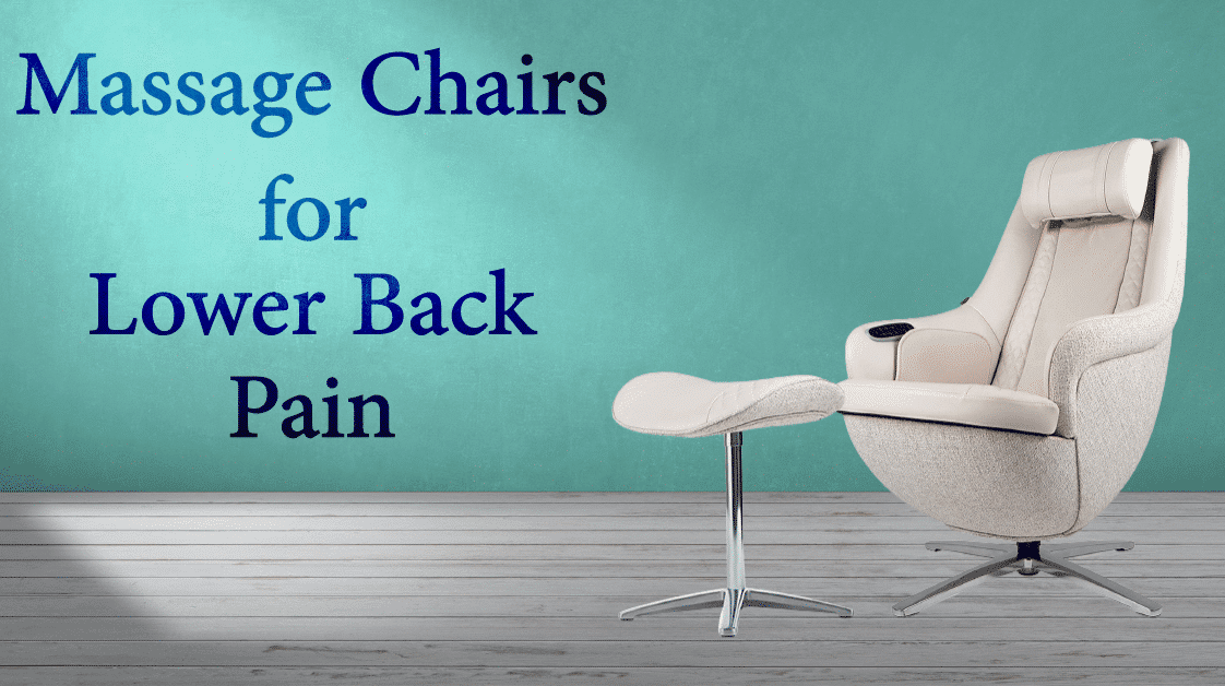 8 Best Massage Chairs for Lower Back Pain [August 2021] Chairs Area