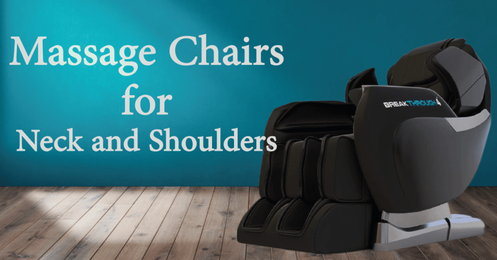 Best Massage Chair for Neck and Shoulders Buying Guide Chairs Area