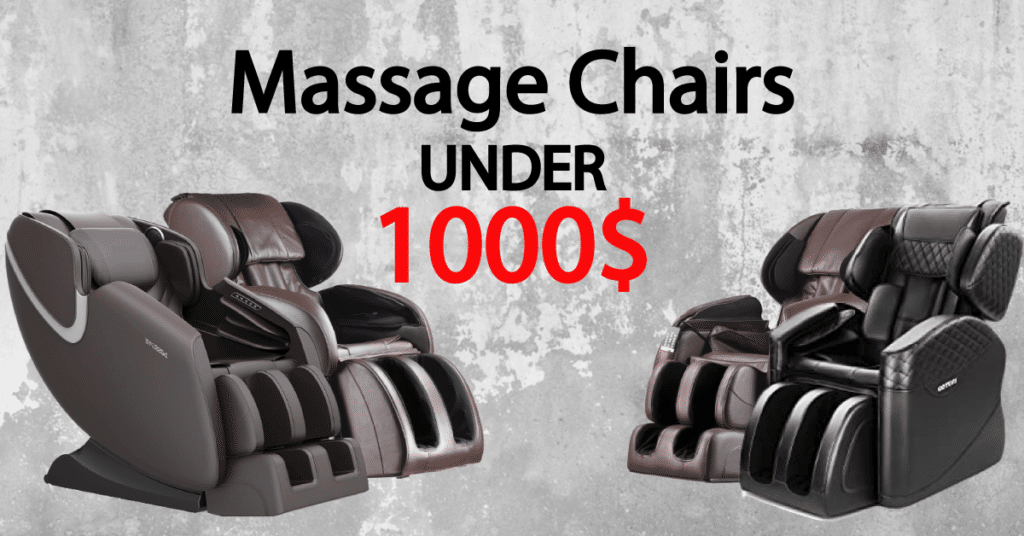 Best Massage Chair Under 1000 Dollars Buying Guide Chairs Area