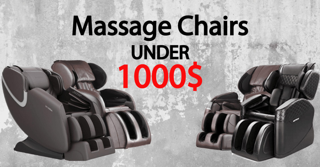 Best Massage Chair Under 1000 Dollars Buying Guide Chairs Area