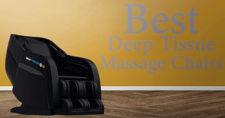 Best Deep Tissue Massage Chair