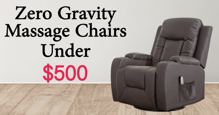 zero gravity massage chair under $500