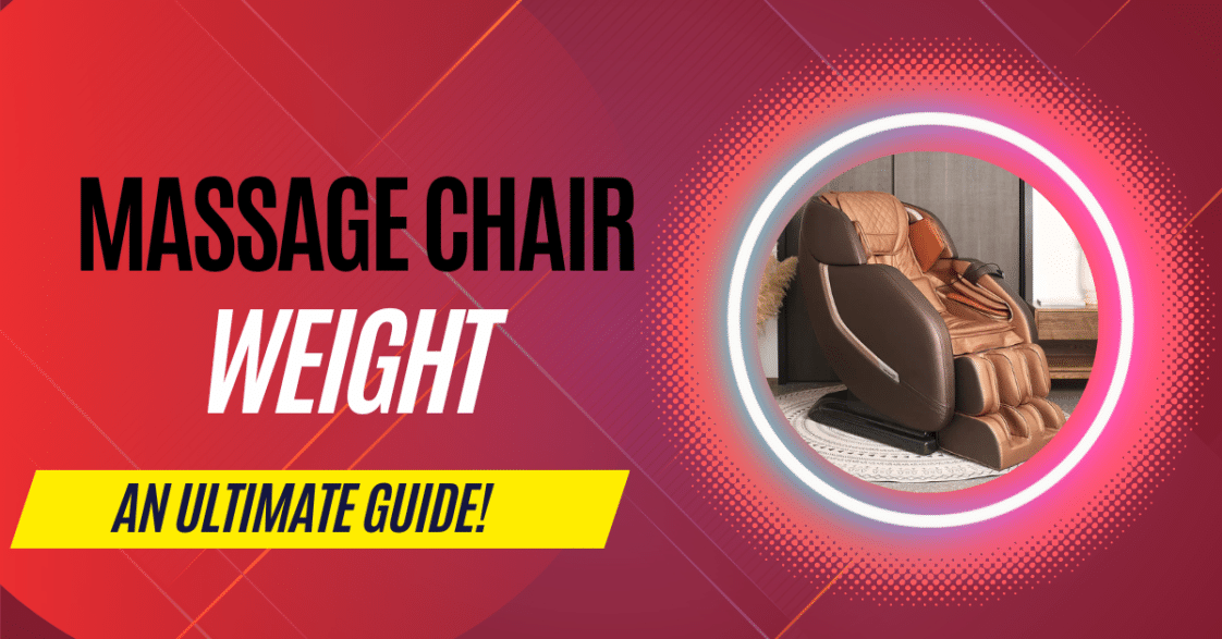 How Much Does A Massage Chair Weigh An Ultimate Guide
