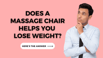 Do Massage Chairs Help You Lose Weight