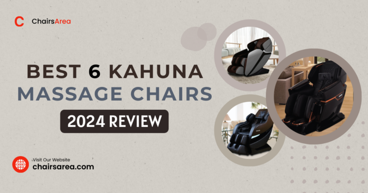 Best 6 Kahuna Massage Chair