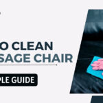 How to Clean a Massage Chair